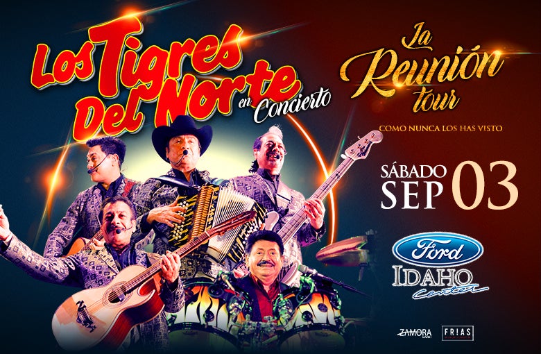 Los Tigres del Norte La Reunion Tour Ford Idaho Center
