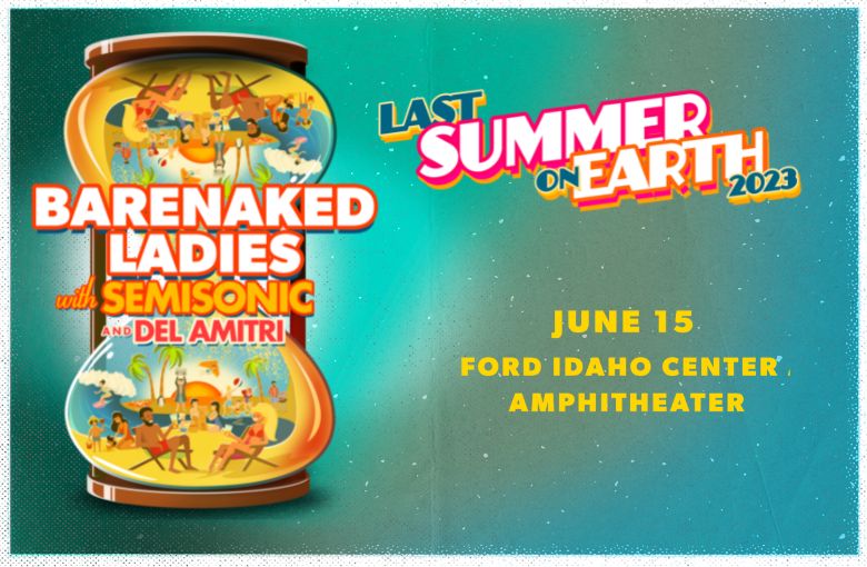 More Info for Barenaked Ladies: Last Summer on Earth 2023