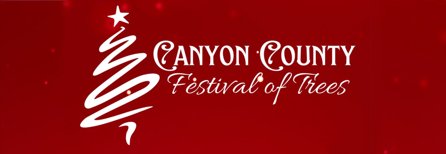Canyon County Festival of Trees