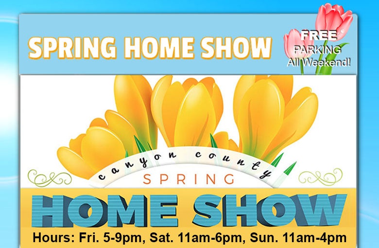 More Info for Canyon County Spring Home & Garden Show
