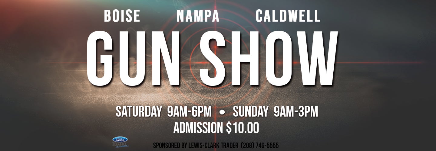 Great Idaho Gun Show Ford Idaho Center