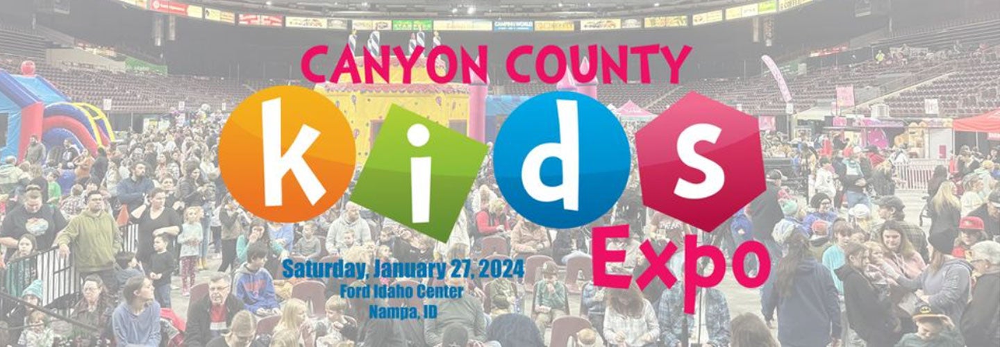 Canyon County Kids Expo Ford Idaho Center
